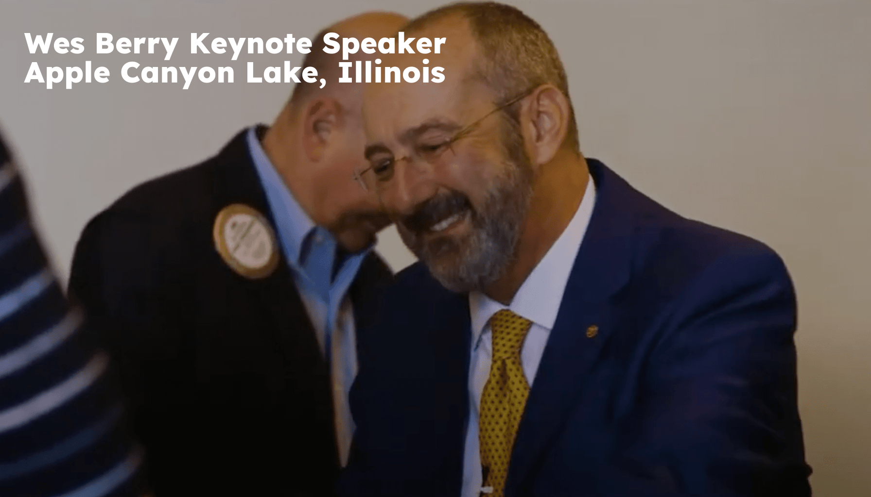 Apple Canyon Lake Keynote Speaker. Apple Canyon Lake IL Motivational Speaker. Wes Berry