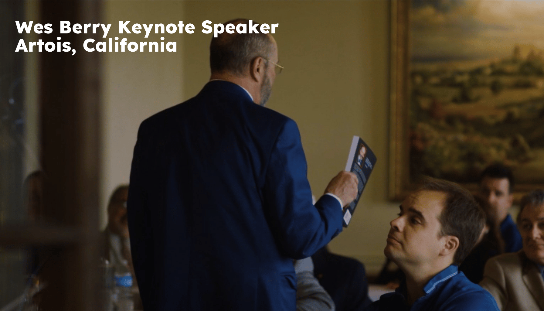 Artois Keynote Speaker. Artois CA Motivational Speaker. Wes Berry