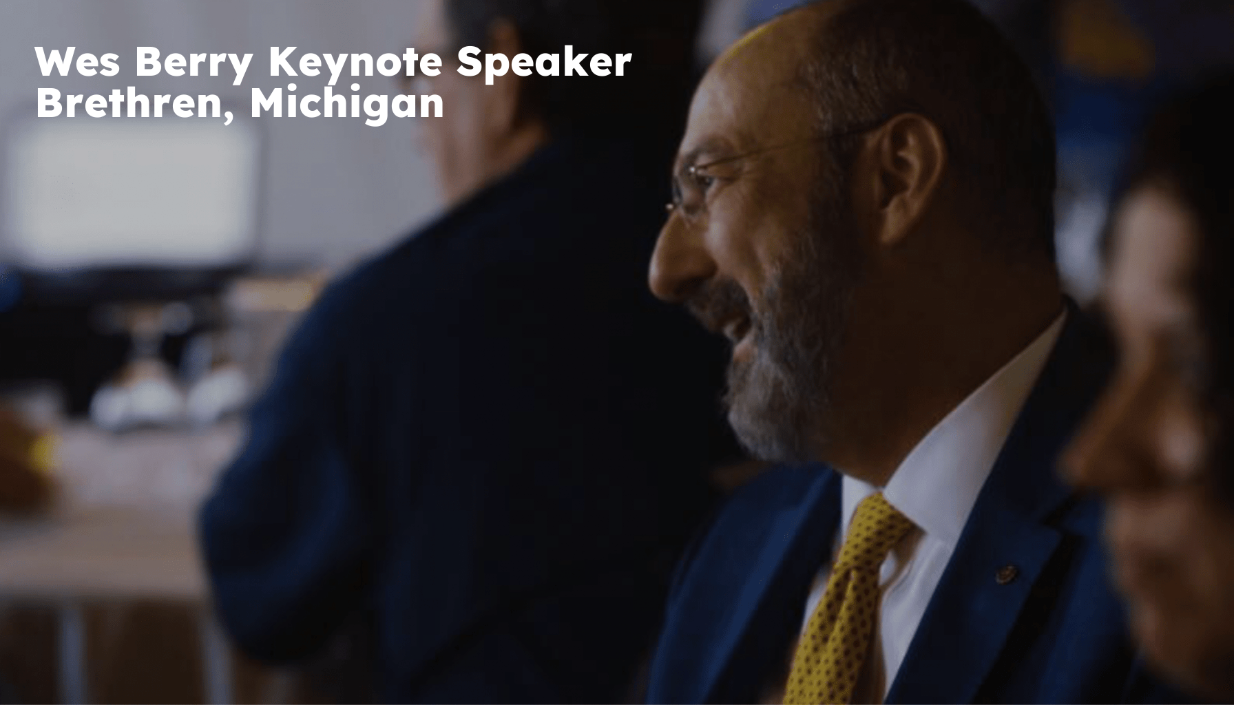 Brethren Keynote Speaker. Brethren MI Motivational Speaker. Wes Berry