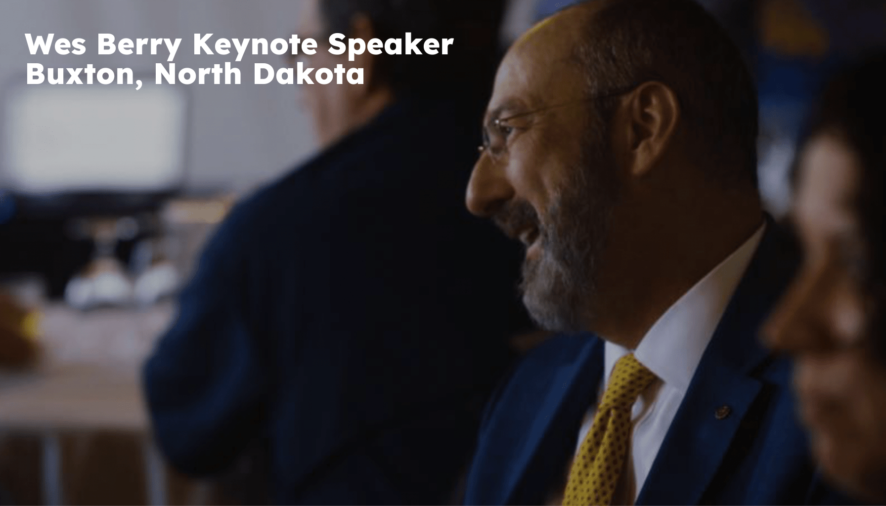 Buxton Keynote Speaker. Buxton ND Motivational Speaker. Wes Berry