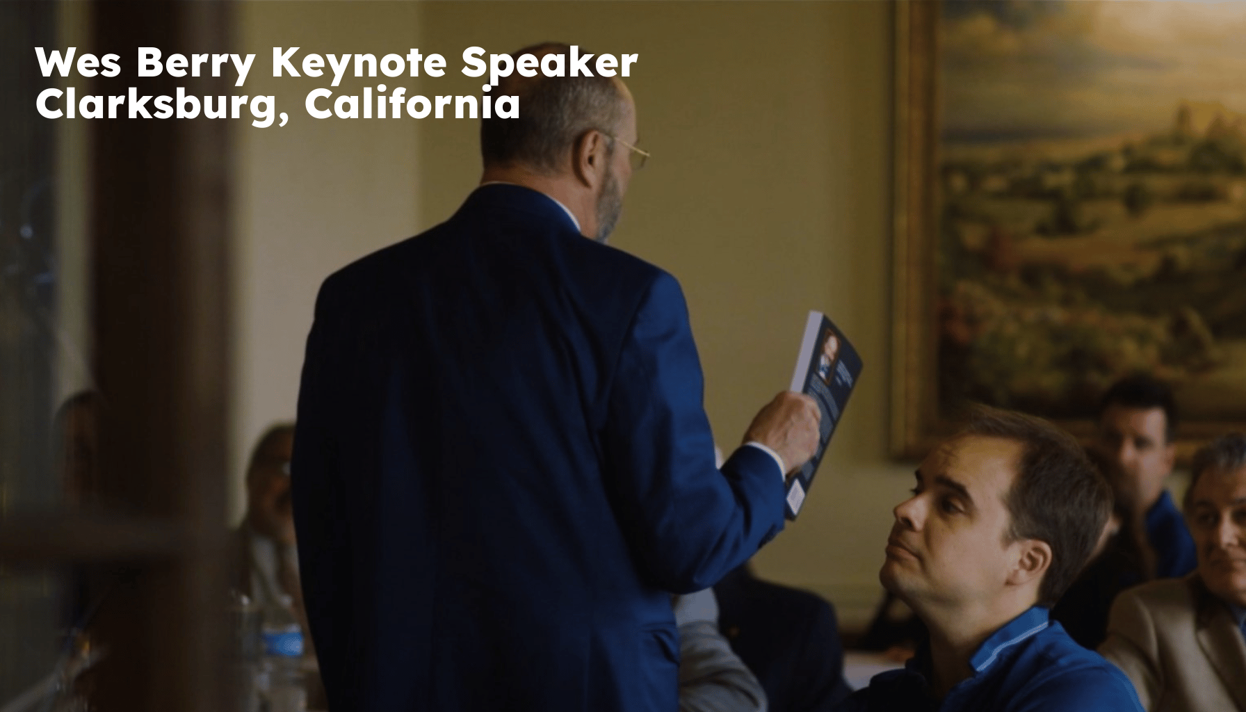 Clarksburg Keynote Speaker. Clarksburg CA Motivational Speaker. Wes Berry