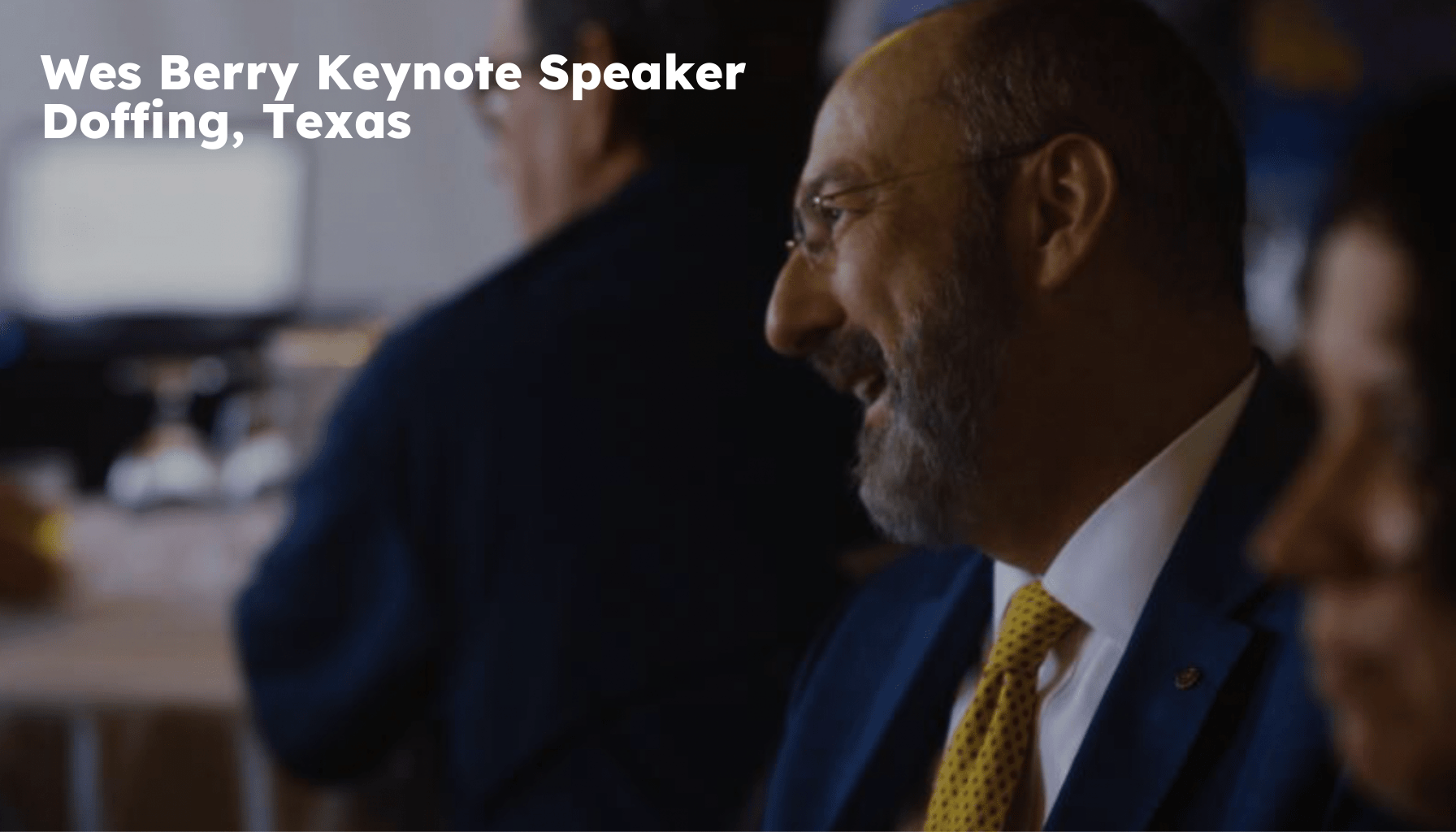 Doffing Keynote Speaker. Doffing TX Motivational Speaker. Wes Berry