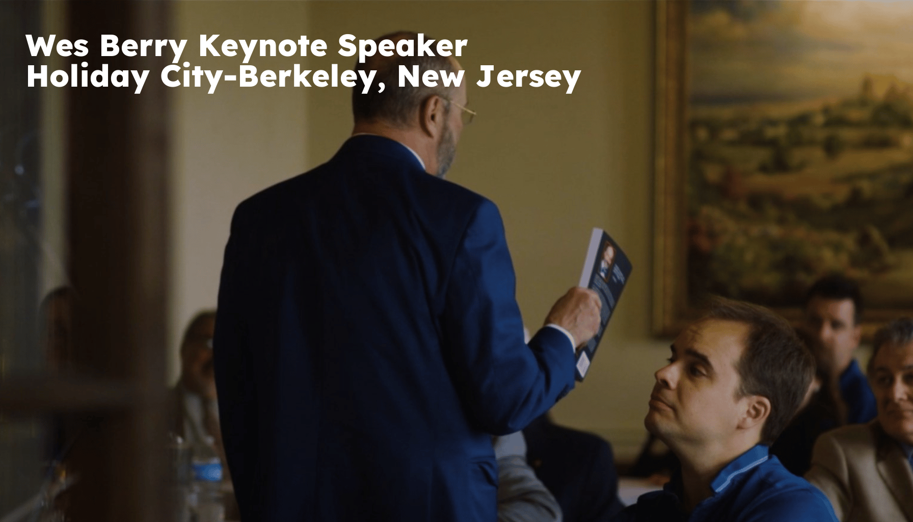 Holiday City-Berkeley Keynote Speaker. Holiday City-Berkeley NJ Motivational Speaker. Wes Berry