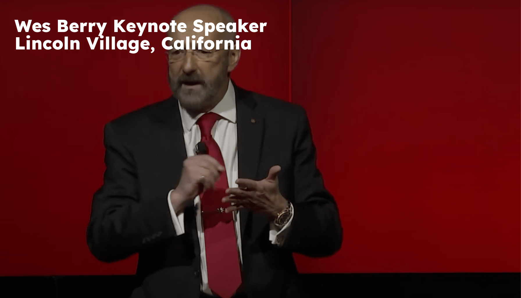 Lincoln Village Keynote Speaker. Lincoln Village CA Motivational Speaker. Wes Berry