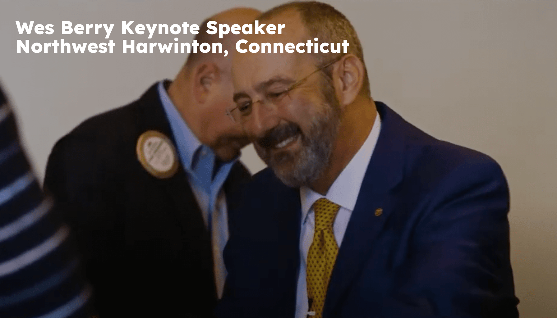 Northwest Harwinton Keynote Speaker. Northwest Harwinton CT Motivational Speaker. Wes Berry