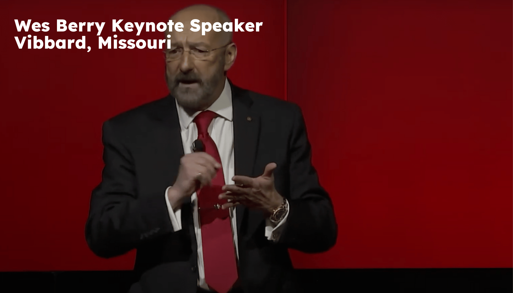Vibbard Keynote Speaker. Vibbard MO Motivational Speaker. Wes Berry