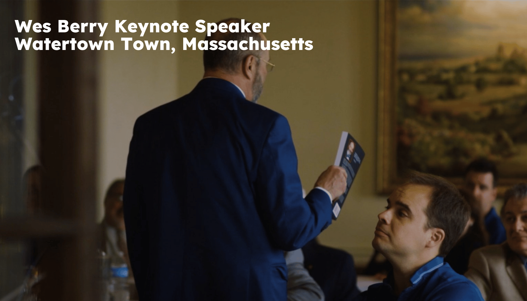 Watertown Town Keynote Speaker. Watertown Town MA Motivational Speaker. Wes Berry