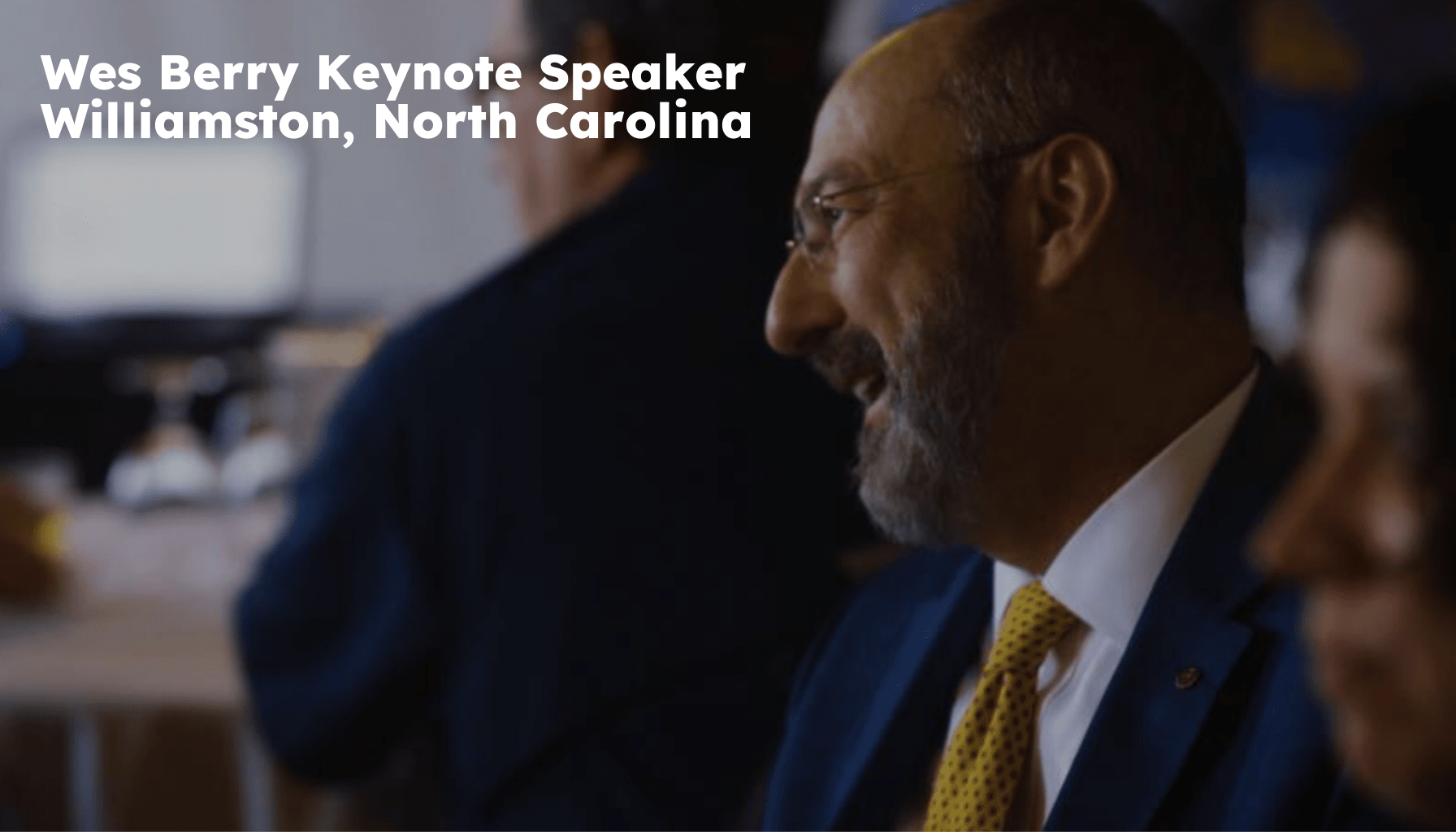 Williamston Keynote Speaker. Williamston NC Motivational Speaker. Wes Berry