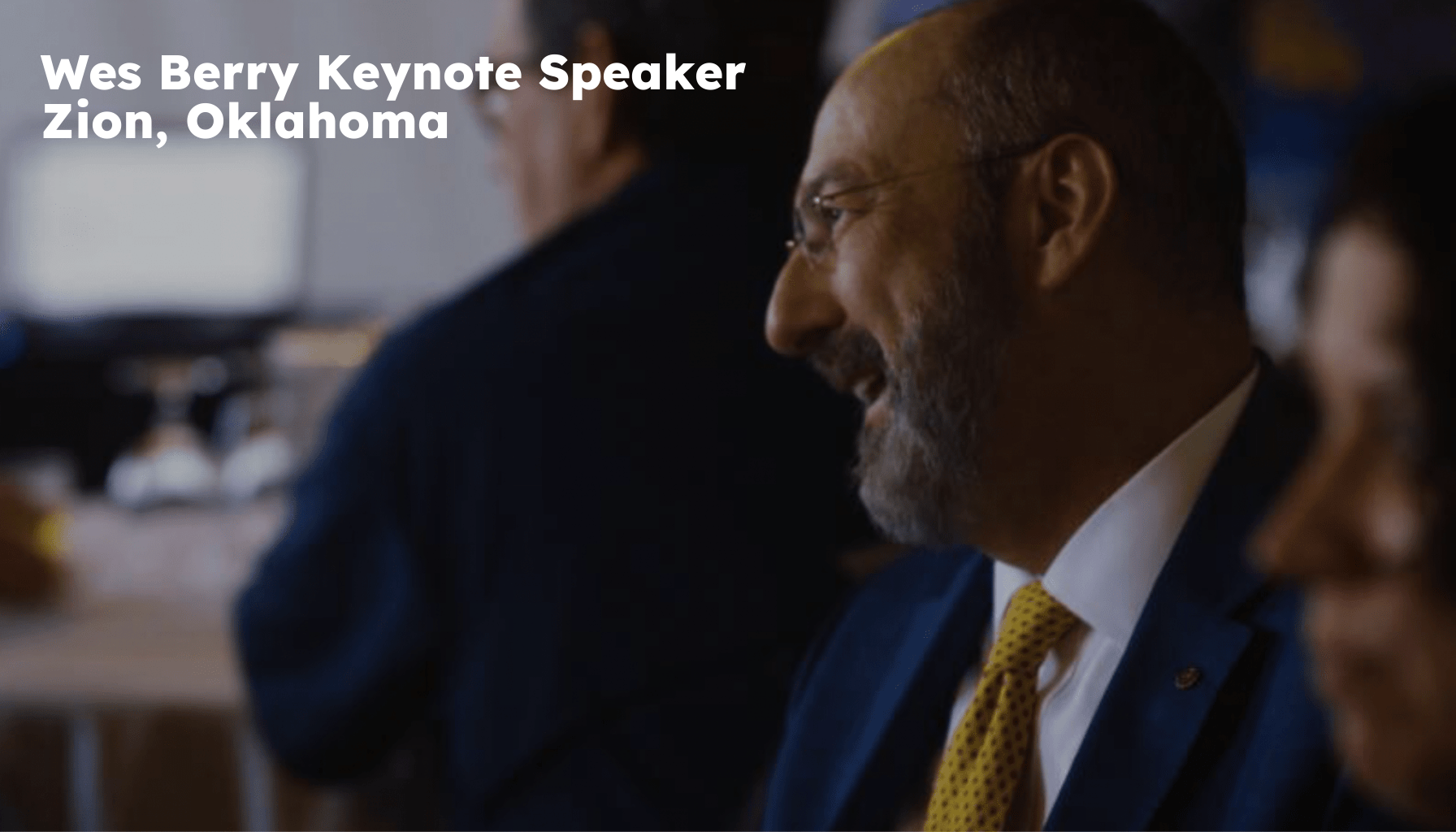 Zion Keynote Speaker. Zion OK Motivational Speaker. Wes Berry